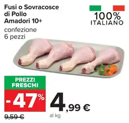 Carrefour Fusi o Sovracosce di Pollo Amadori 10+ offerta