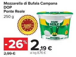Carrefour Mozzarella di Bufala Campana DOP Ponte Reale offerta