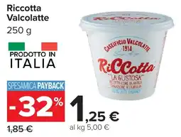Carrefour Ricotta Valcolatte offerta