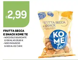 Ekom Frutta secca e snack Kome te offerta