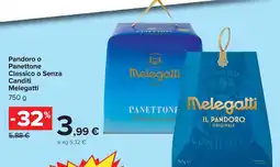 Carrefour Pandoro o Panettone Classico o Senza Canditi Melegatti offerta