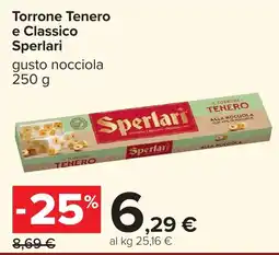 Carrefour Torrone Tenere e Classico Sperlari offerta