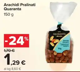 Carrefour Arachidi Pralinati Quaranta offerta