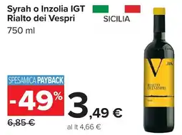 Carrefour Syrah o Inzolia IGT Rialto dei Vespri offerta