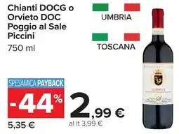 Carrefour Chianti DOCG o Orvieto DOC Poggio al Sale Piccini offerta