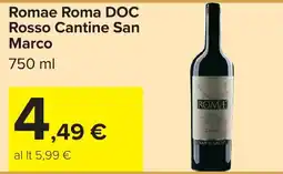 Carrefour Romea Roma DOC Rosso Cantine San Marco offerta