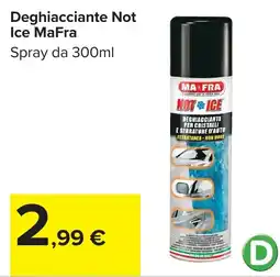 Carrefour Deghiacciante Not Ice MaFra offerta