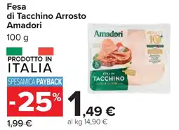 Carrefour Fesa di Tacchino Arrosto Amadori offerta
