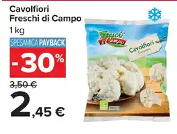 Carrefour Cavolfiori Freschi di Campo offerta