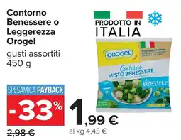 Carrefour Contorno Benessere Orogel offerta