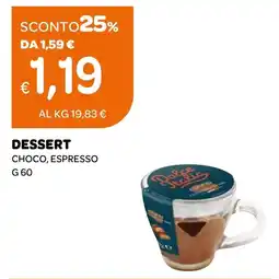 Ekom Dessert Choco, Espresso offerta