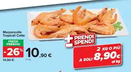 Carrefour Mazzancolle Tropicali Cotte offerta
