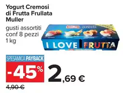 Carrefour Yogurt Cremosi di Frutta Frullata Muller offerta