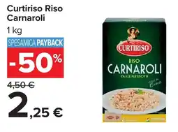 Carrefour Curtiriso Riso Carnaroli offerta