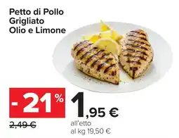 Carrefour Petto di Pollo Grigliato Olio e Limone offerta