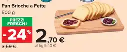 Carrefour Market Pan Brioche a Fette offerta