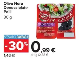 Carrefour Olive Nere Denocciliate Polli offerta