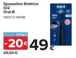 Carrefour Spazzolino Elettrico iO2 Oral-B offerta