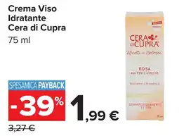 Carrefour Crema Viso Idratante Cera di Cupra offerta