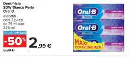 Carrefour Dentifricio 3DW Bianco Perla Oral B offerta