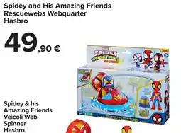 Carrefour Spidey & his Amazing Friends Veicoli Web Spinner Hasbro offerta