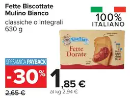 Carrefour Fette Biscottate Mulino Bianco offerta