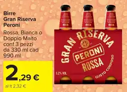 Carrefour Birre Gran Riserva Peroni offerta