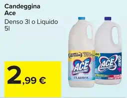 Carrefour Candeggina Ace offerta