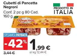 Carrefour Market Cubetti di Pancetta Negroni offerta