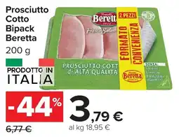 Carrefour Market Prosciutto Cotto Bipack Beretta offerta