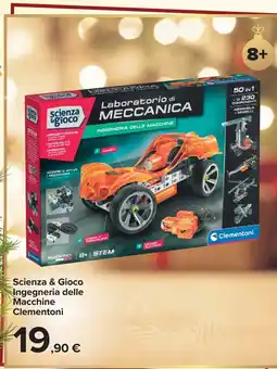 Carrefour Scienza & Gioco Ingegneria delle Macchine Clementoni offerta