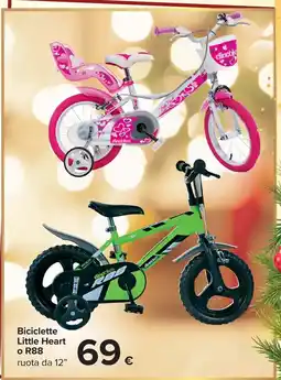Carrefour Biciclette Little Heart o R88 offerta