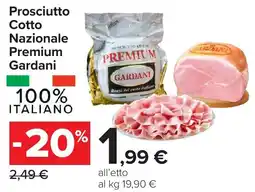 Carrefour Prosciutto Cotto Nazionale Premium Gardani offerta
