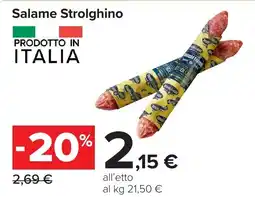 Carrefour Salame Strolghino offerta