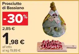 Carrefour Prosciutto di Bassiano offerta