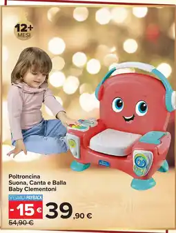 Carrefour Poltroncina Suona, Canta e Balla Baby Clementoni offerta