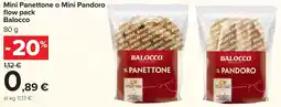 Carrefour Market Mini Panettone o Mini Pandoro Balocco offerta