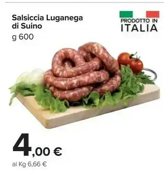 Carrefour Market Salsiccia luganega di suino offerta