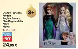 Carrefour Disney Princess Frozen Regina Anna e Elsa Regina della Neve offerta