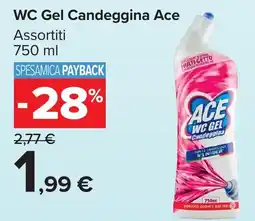 Carrefour Market WC Gel Candeggina Ace offerta