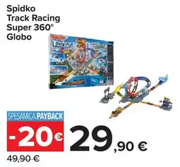 Carrefour Spidko Track Racing Super 360° Globo offerta