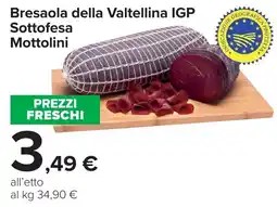 Carrefour Market Bresaola della Valtellina IGP Sottofesa Mottolini offerta