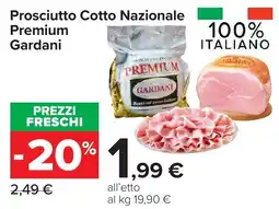 Carrefour Market Prosciutto Cotto Nazionale Premium Gardani offerta