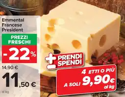 Carrefour Market Emmental Francese President offerta