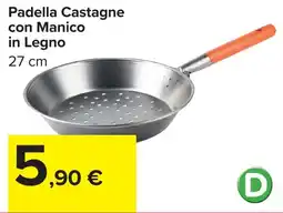 Carrefour Market Padella Castagne con Manico in Legno offerta