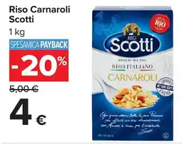 Carrefour Market Riso Carnaroli Scotti offerta