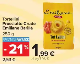 Carrefour Market Tortellini Prosciutto Crudo Emiliane Barilla offerta