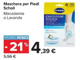 Carrefour Market Maschera per Piedi Scholl Macadamia o Lavanda offerta