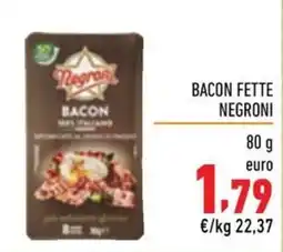 Maxi Supermercati Bacon fette Negroni offerta