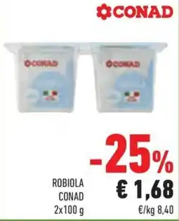 Conad Margherita Robiola Conad offerta
